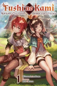 Fushi no Kami: Tái Thiết Nền Văn Minh Từ Ngôi Làng Biên Giới