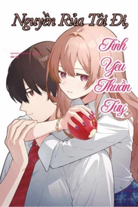 Nguyền Rủa Tôi Đi, Tình Yêu Thuần Túy