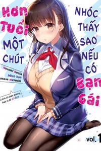 Nhóc Thấy Có Sao Không Nếu Có Bạn Gái Hơn Tuổi Một Chút?