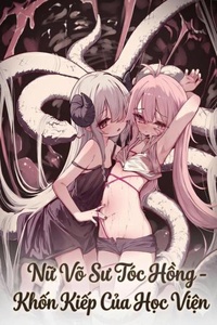 Nữ Võ Sư Tóc Hồng Khốn Kiếp Của Học Viện