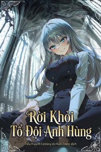 Rời Khỏi Tổ Đội Anh Hùng