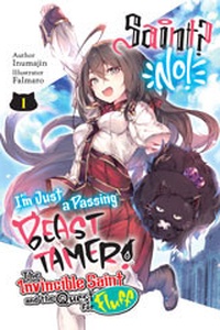 Thánh Nữ Á? Không Đâu! Mình Chỉ Là Một Thuần Thú Sư Bình Thường Thôi!